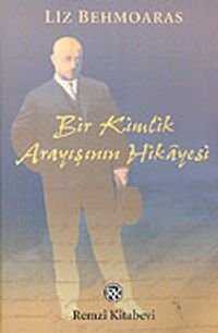 Bir Kimlik Arayışının Hikayesi