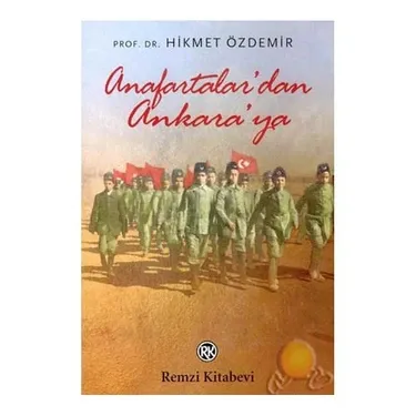 Anafartalar’dan Ankara’ya