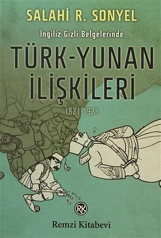 Türk-Yunan İlişkileri 1821-1923