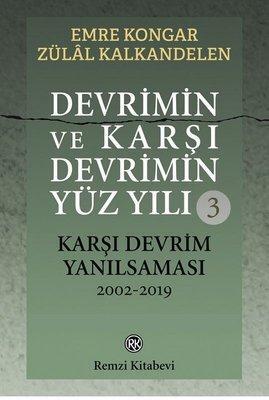 Devrimin ve Karşı Devrimin Yüz Yılı 3