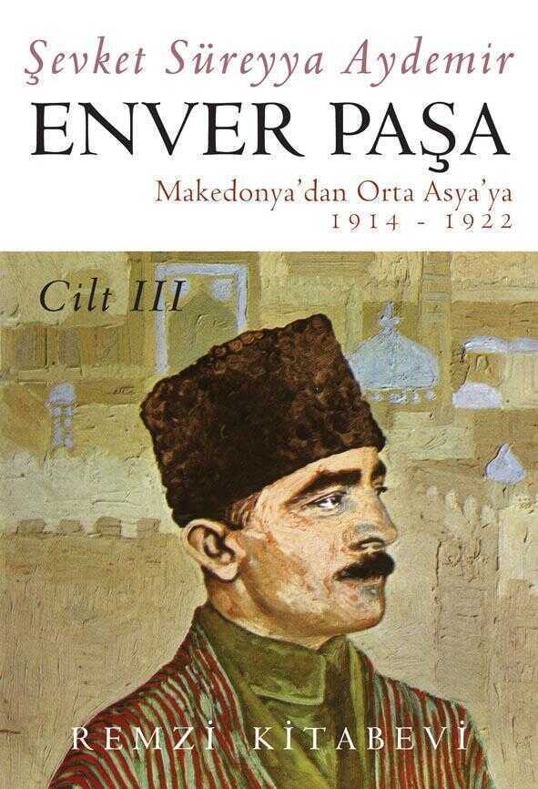 Enver Paşa - Cilt 3