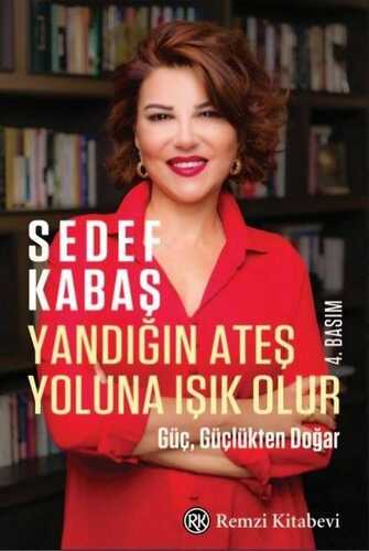 Yandığın Ateş Yoluna Işık Olur
