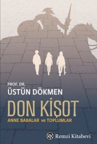 Don Kişot  Anne Babalar ve Toplumlar