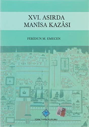 XVI. Asırda Manisa kazâsı