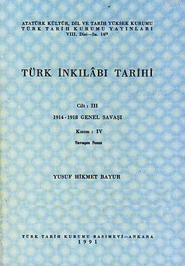 Türk İnkilabı Tarihi - Savaşın Sonu
