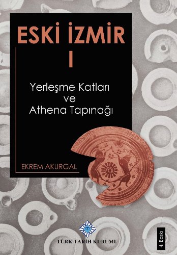 Eski İzmir 1  Yerleşme Katları ve Athena Tapınağı