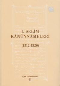 I. Selim Kanunnameleri (1512 - 1520)