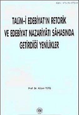 Talim-i Edebiyat'ın Retorik ve Edebiyat Nazariyatı Sahasında getirdiği Yenilikler