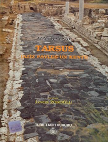 Tarsus: Aziz Pavlus'un Kenti