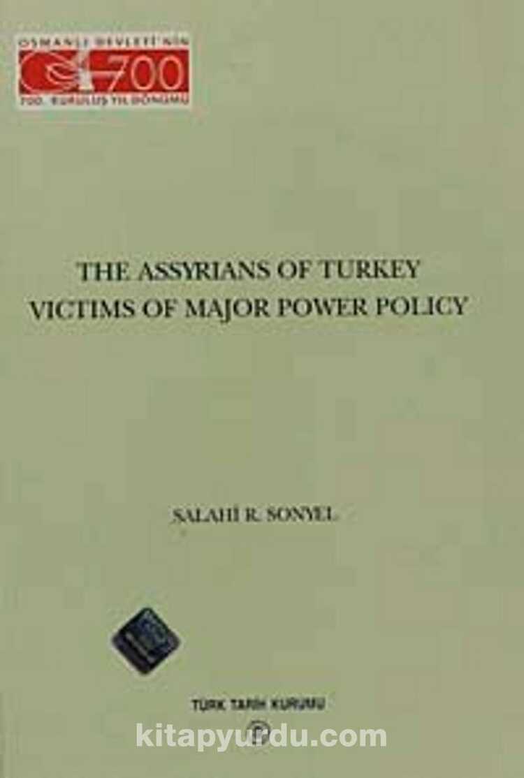 The Assyrians Of Turkey Victims Of Major Power Policy