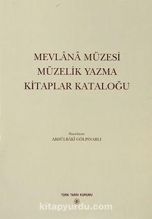 Mevlana Müzesi Müzelik Yazma Kitaplar Kataloğu