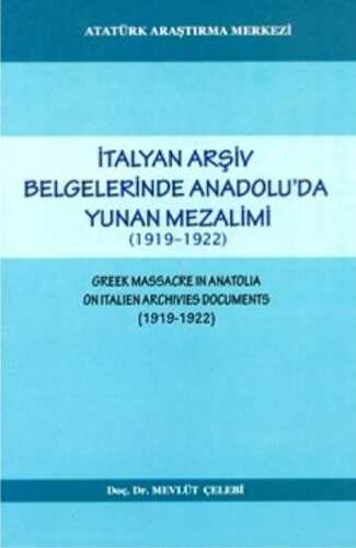 İtalyan Arşiv Belgelerinde Anadolu'da Yunan Mezalimi