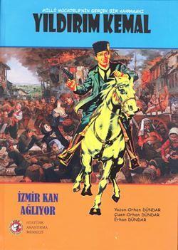 Milli Mücadelenin Gerçek Bir Kahramanı Yıldırım Kemal