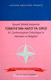 Sovyet Tehdidi Karşısında Türkiye 'nin NATO 'ya Girişi
