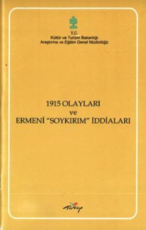 1915 Olayları ve Ermeni "Soykırım" İddiaları