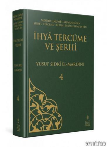 İhyâ Tercüme ve Şerhi - Cilt 4
