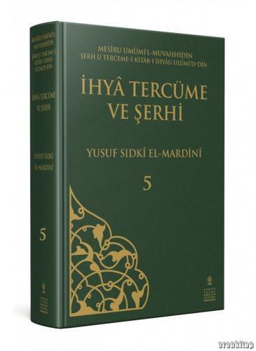 İhyâ Tercüme ve Şerhi Cilt 5