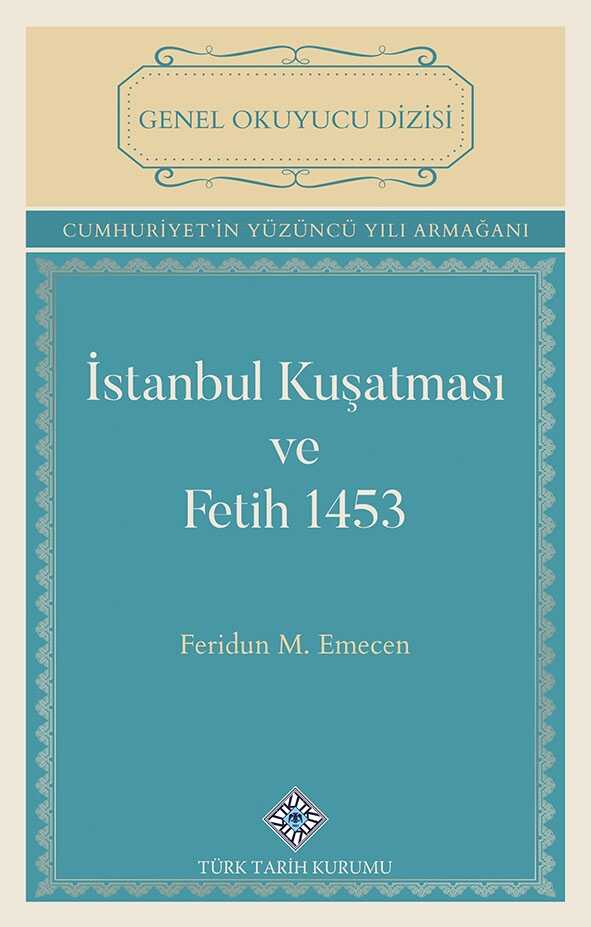 İstanbul Kuşatması ve Fatih 1453