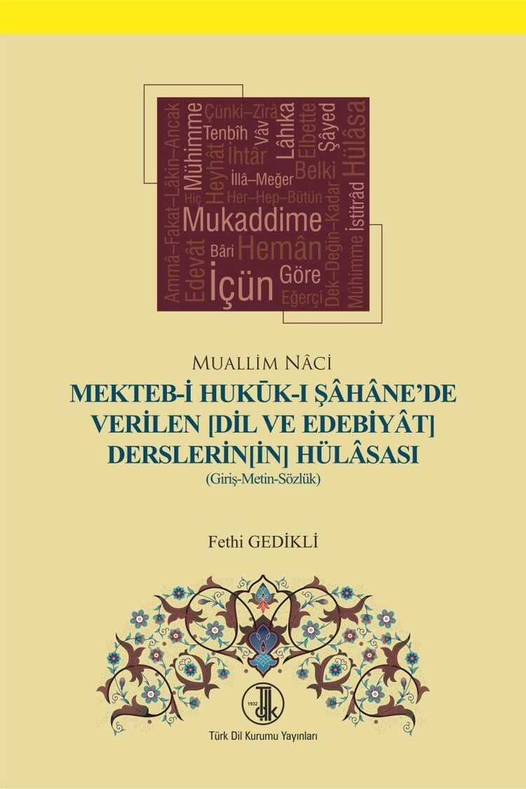Mekteb-i Hukuk-ı Şahane'de Verilen (Dil ve Edebiyat Derslerinin) Hülasası