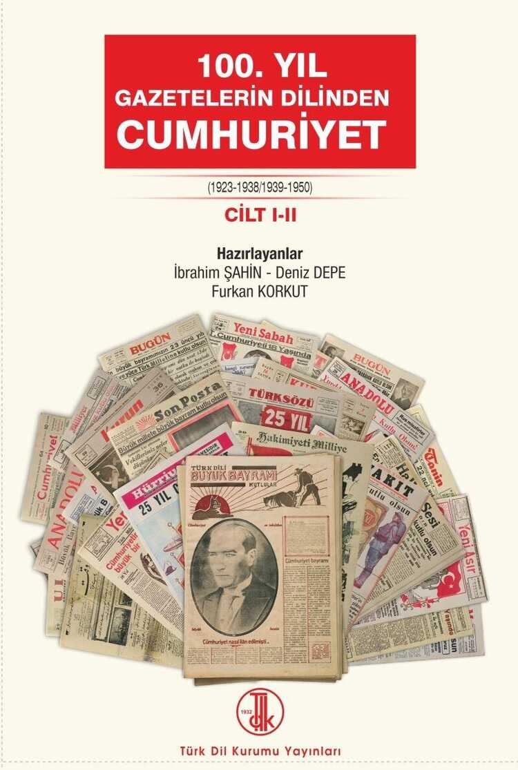 100. Yıl Gazetelerin Dilinden Cumhuriyet Cilt 1-2
