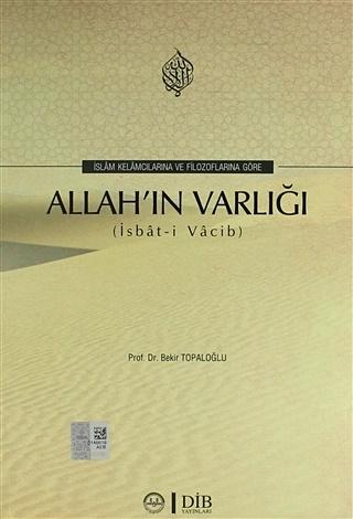 İslam Kelamcılarına ve Filozoflara Göre Allah'ın Varlığı