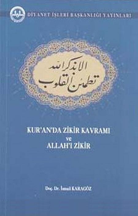 Kur'an'da Zikir Kavramı ve Allah'ı Zikir