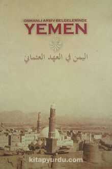 Osmanlı Arşiv Belgelerinde Yemen