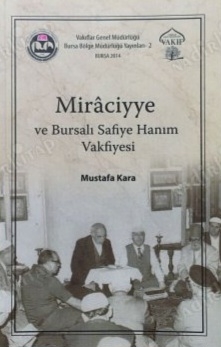 Mirâciyye ve Bursalı Safiye Hanım Vakfiyesi
