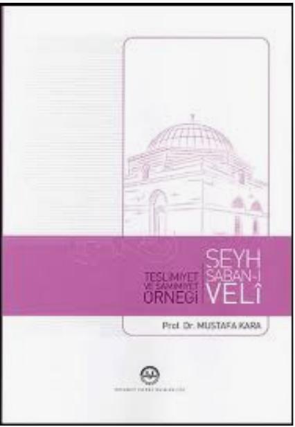 Teslimiyet ve Samimiyet Örneği Şeyh Şaban-ı Veli