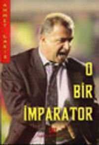 O Bir İmparator