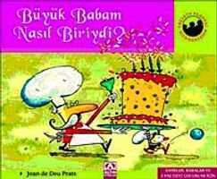 Büyük Babam Nasıl Biriydi?