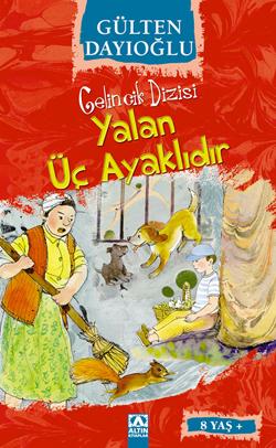 Yalan Üç Ayaklıdır