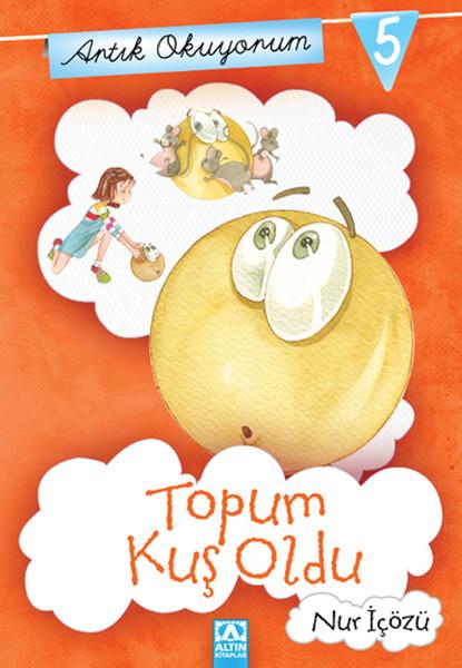 Topum Kuş Oldu