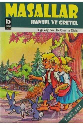 Masallar - Hansel ve Gretel