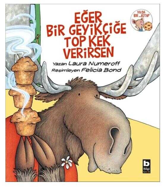 Eğer Bir Geyikçiğe Top Kek Verirsen
