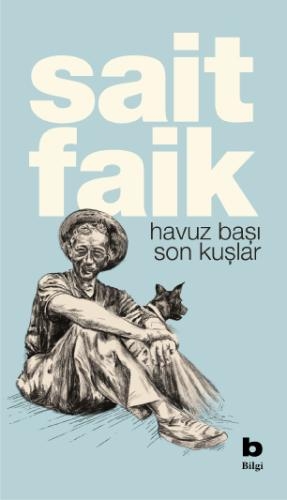 Havuz Başı / Son Kuşlar