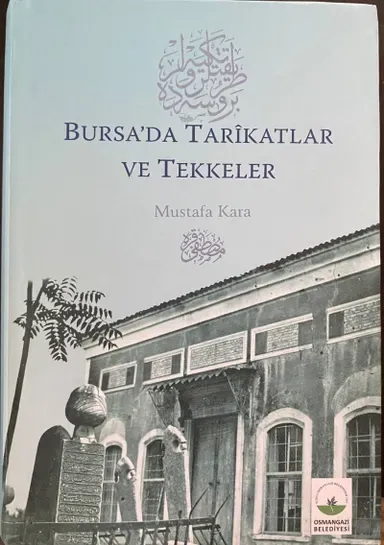 Bursa’da Tarikatlar ve Tekkeler