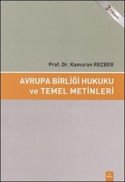 Avrupa Birliği Hukuku ve Temel Metinleri