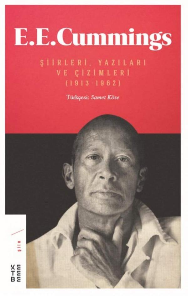 E. E. Cummings  Şiirleri, Yazıları ve Çizimleri (1913-1962)