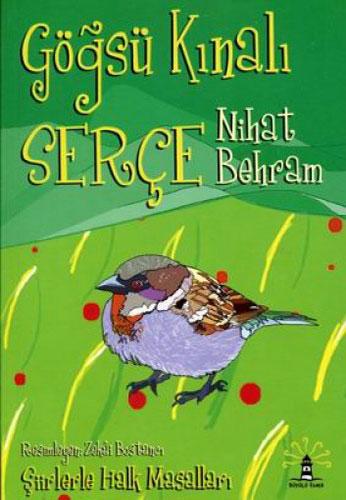 Göğsü Kınalı Serçe / Şiirlerle Halk Masalları