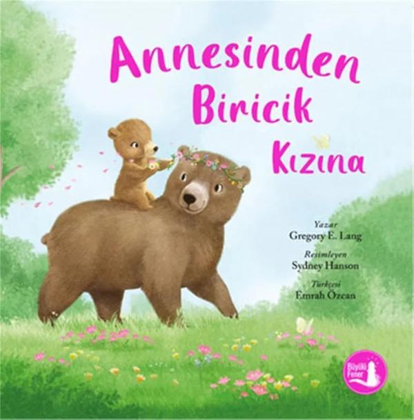 Annesinden Biricik Kızına
