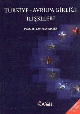Türkiye Avrupa Birliği İlişkileri