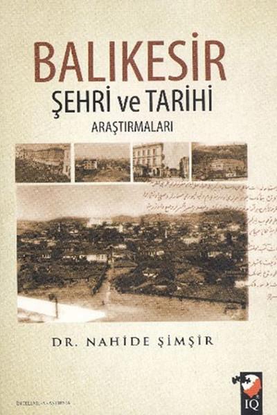 Balıkesir Şehri Ve Tarihi Araştırmaları