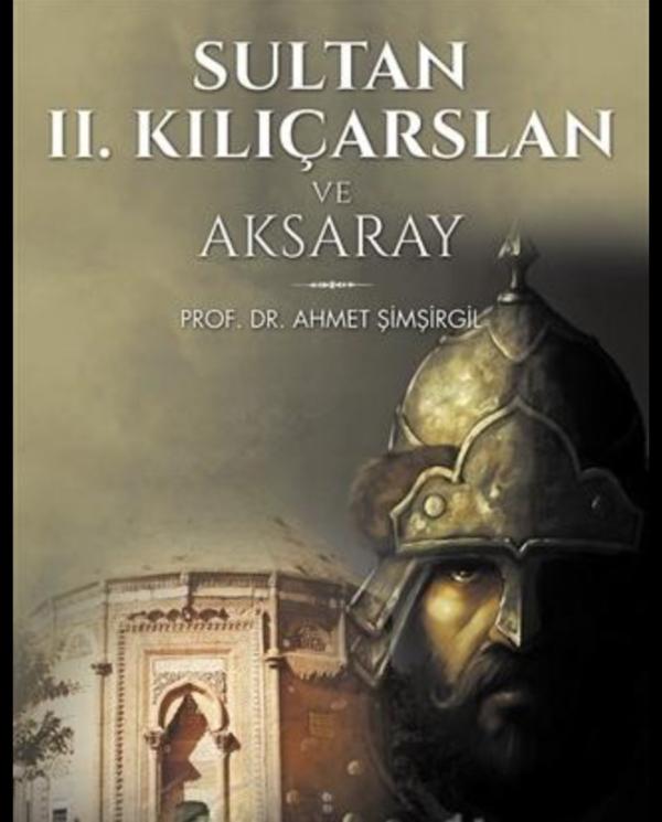 Sultan II. Kılıç Arslan ve Aksaray