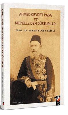 Ahmet Cevdet Paşa ve Mecelleden Düsturlar
