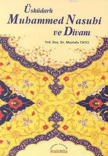 Üsküdarlı Muhammed Nasuhi ve Divanı