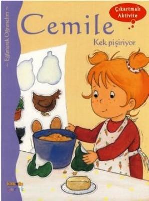 Cemile - Kek Pişiriyor