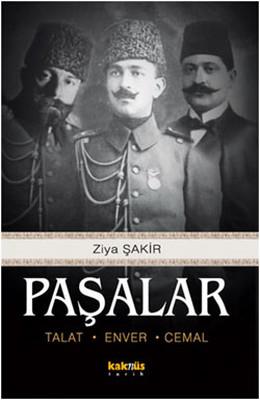 Paşalar - Talat, Enver, Cemal