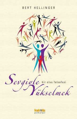 Sevgiyle Yükselmek  Bir Oluş Felsefesi