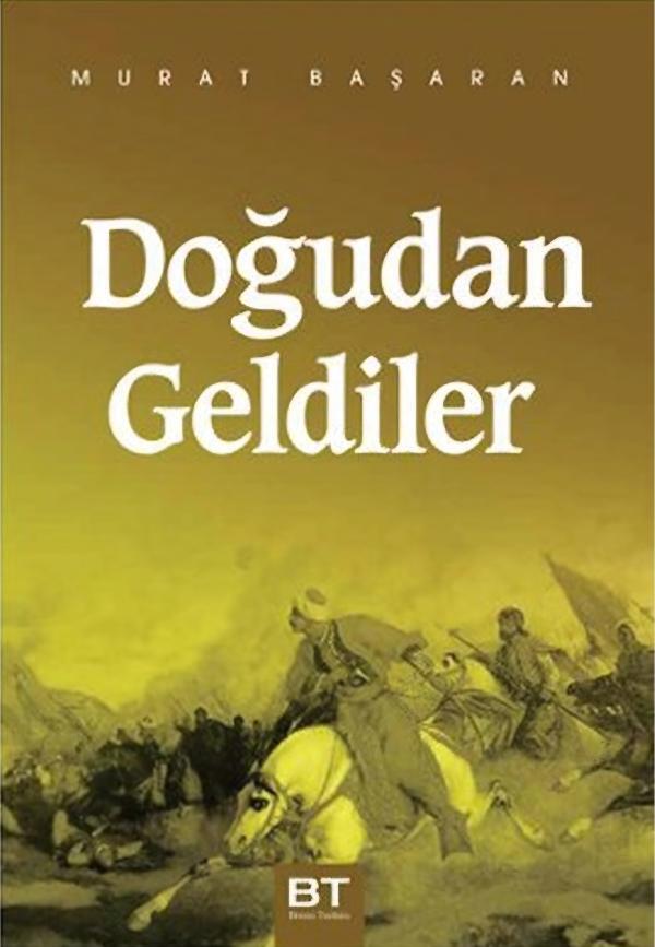 Doğudan Geldiler